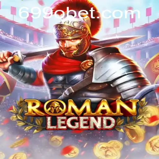 Descubra o Fascinante Mundo de RomanLegend no 6990BET.com